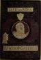 [Gutenberg 59075] • The Life and Work of James A. Garfield, Twentieth President of the United States / Embracing an Account of the Scenes and Incidents of His Boyhood; the Struggles of His Youth; the Might of His Early Manhood; His Valor As a Soldier; His Career As a Statesman; His Election to the Presidency; and the Tragic Story of His Death.